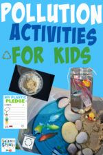 Science Activities to Teach Kids About Pollution