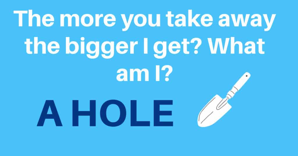 riddle about a hole